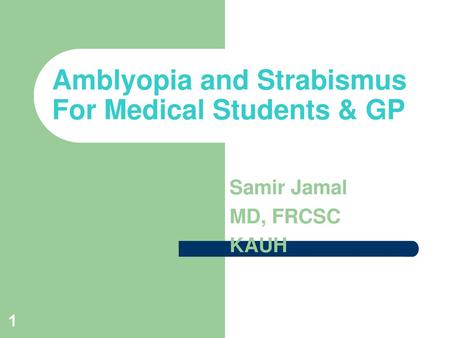 Amblyopia and Strabismus For Medical Students & GP