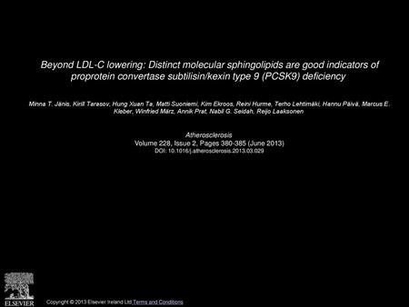 Beyond LDL-C lowering: Distinct molecular sphingolipids are good indicators of proprotein convertase subtilisin/kexin type 9 (PCSK9) deficiency  Minna.