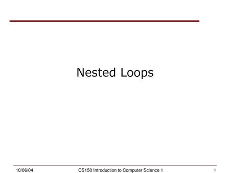 CS150 Introduction to Computer Science 1