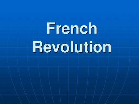 French Revolution.