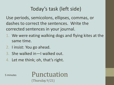 Punctuation (Thursday, 9/21)