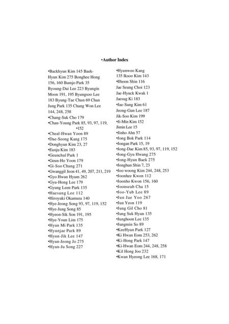 Author Index Backhyun Kim 145 Baek- Hyun Kim 275 Bonghee Hong 156, 160 Bumjo Park 35 Byoung-Dai Lee 223 Byungin Moon 191, 195 Byungsoo Lee 183 Byung-Tae.