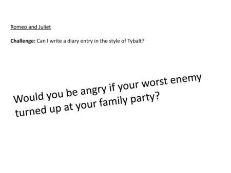 Would you be angry if your worst enemy turned up at your family party?