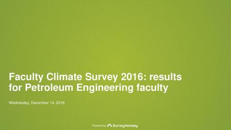 Faculty Climate Survey 2016: results for Petroleum Engineering faculty