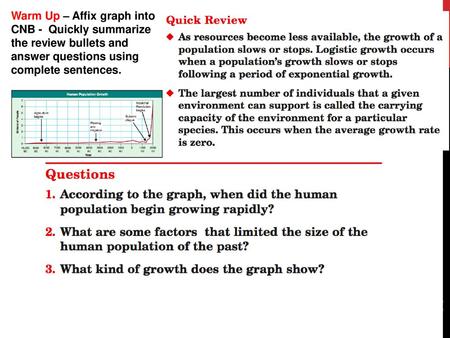 Warm Up – Affix graph into CNB - Quickly summarize the review bullets and answer questions using complete sentences.