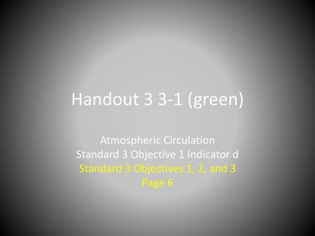 Handout (green) Atmospheric Circulation