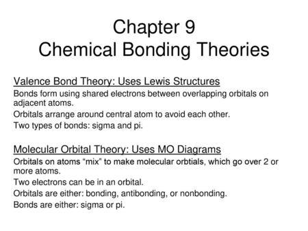 Chapter 9 Chemical Bonding Theories