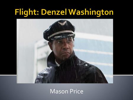 Flight: Denzel Washington