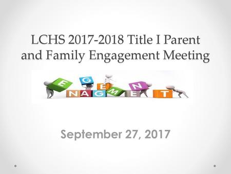 LCHS Title I Parent and Family Engagement Meeting