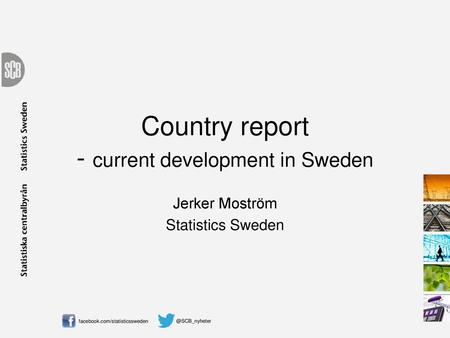 Country report - current development in Sweden