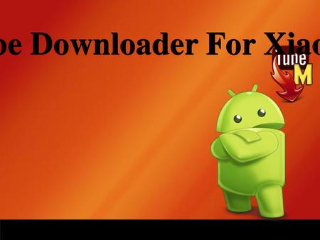 TubeMate YouTube Downloader For Xiaomi Mobiles