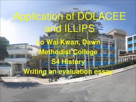 Application of DOLACEE and ILLIPS