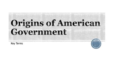 Origins of American Government