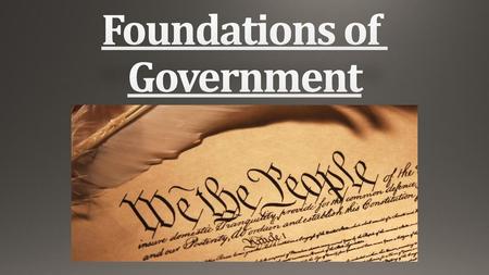 Foundations of Government