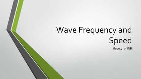 Wave Frequency and Speed