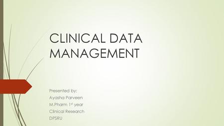 CLINICAL DATA MANAGEMENT