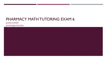 Pharmacy math tutoring exam 6