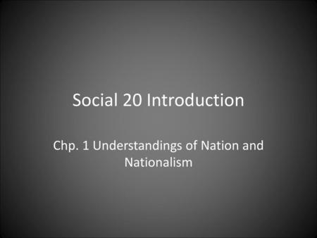 Chp. 1 Understandings of Nation and Nationalism