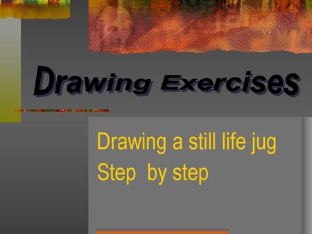 Drawing a still life jug Step by step