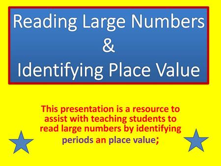 Reading Large Numbers & Identifying Place Value