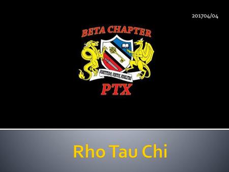 201704/04 Rho Tau Chi.