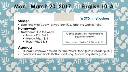 Mon., March 20, 2017 English 10-A Starter Homework Agenda