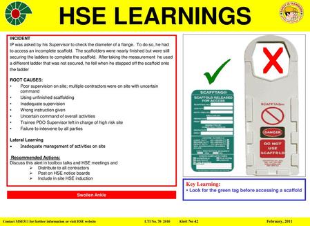 Key Learning: Look for the green tag before accessing a scaffold