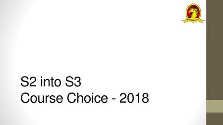 S2 into S3 Course Choice - 2018.