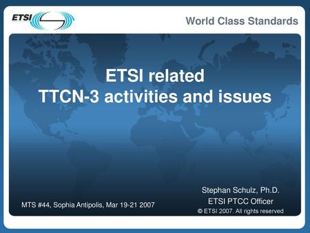 ETSI related TTCN-3 activities and issues