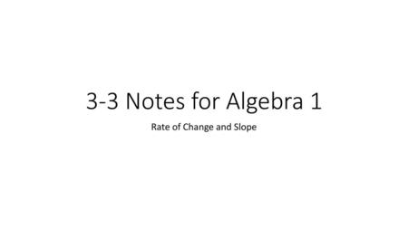 Rate of Change and Slope