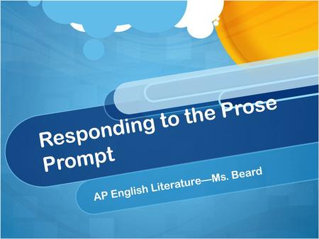 Responding to the Prose Prompt