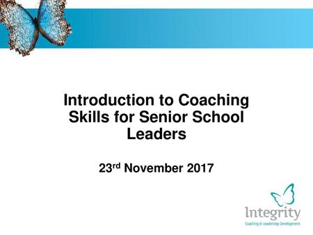 Introduction to Coaching Skills for Senior School Leaders