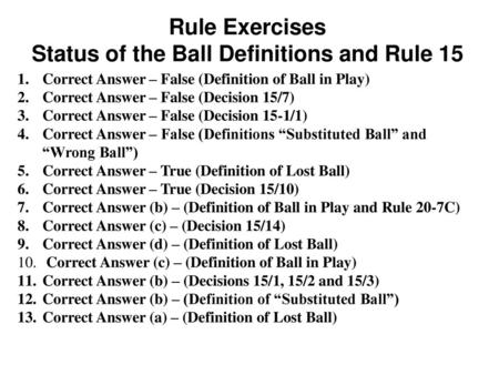 Rule Exercises Status of the Ball Definitions and Rule 15