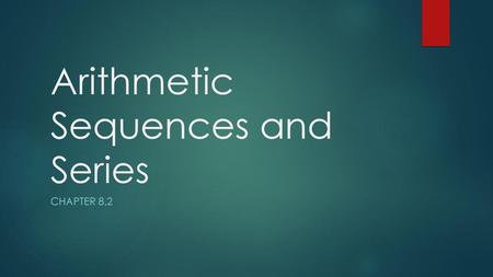 Arithmetic Sequences and Series