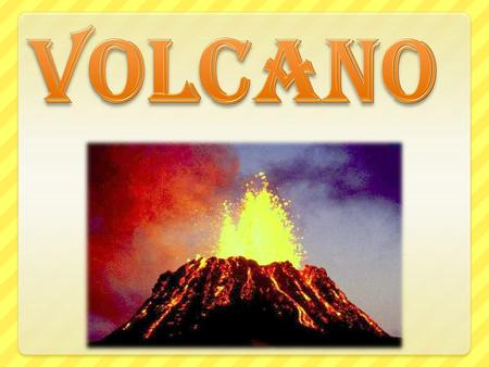 Volcano.