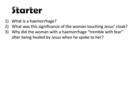 Starter What is a haemorrhage?