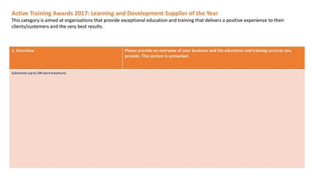 Active Training Awards 2017: Learning and Development Supplier of the Year This category is aimed at organisations that provide exceptional education and.