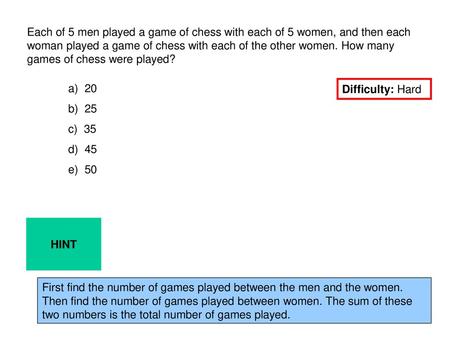 Each of 5 men played a game of chess with each of 5 women, and then each woman played a game of chess with each of the other women. How many games of chess.