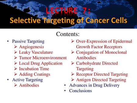 Lecture 7: Selective Targeting of Cancer Cells