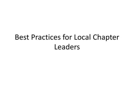 Best Practices for Local Chapter Leaders