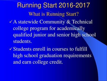 Running Start What is Running Start?