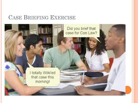 Case Briefing Exercise