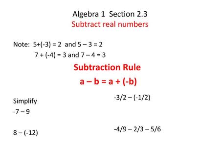 Algebra 1 Section 2.3 Subtract real numbers