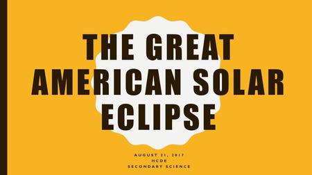 The Great American Solar Eclipse