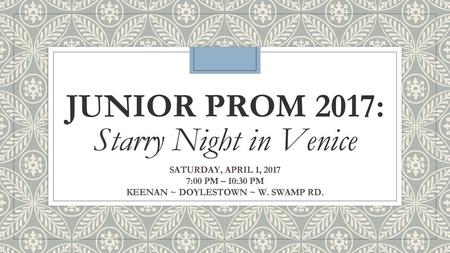 JUNIOR PROM 2017: Starry Night in Venice