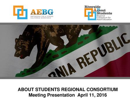 ABOUT STUDENTS REGIONAL CONSORTIUM Meeting Presentation April 11, 2016