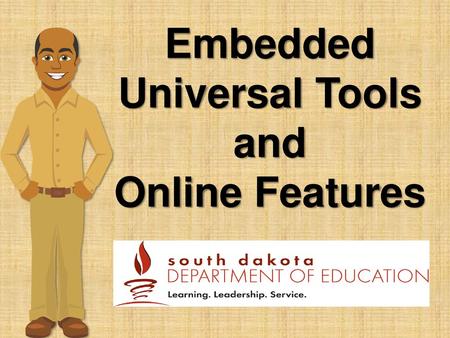 Embedded Universal Tools and Online Features