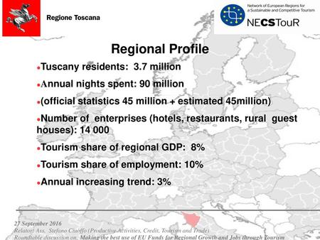 Regional Profile Tuscany residents: 3.7 million