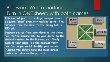 Bell work: With a partner Turn in ONE sheet, with both names