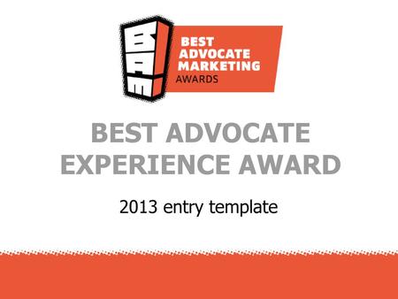 BEST ADVOCATE EXPERIENCE AWARD